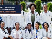 Nigeria Universities Cut Off Mark for Medicine and Surgery Cut Off Mark for Medicine and Surgery