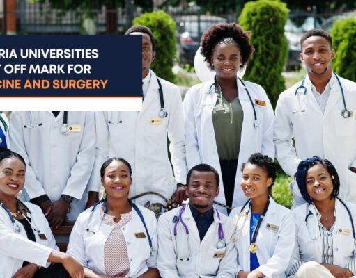 Nigeria Universities Cut Off Mark for Medicine and Surgery Cut Off Mark for Medicine and Surgery