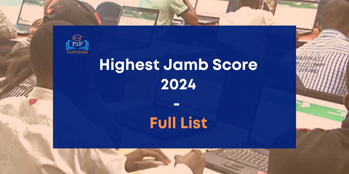 Highest Jamb Score 2024