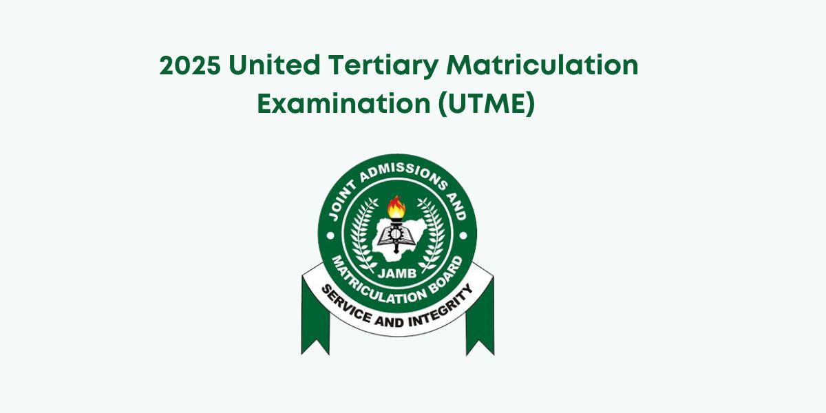 2025 United Tertiary Matriculation Examination (UTME)