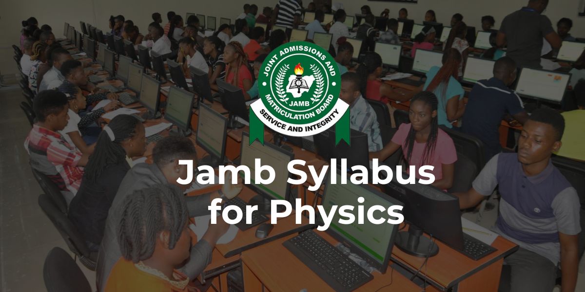 Jamb Syllabus for Physics