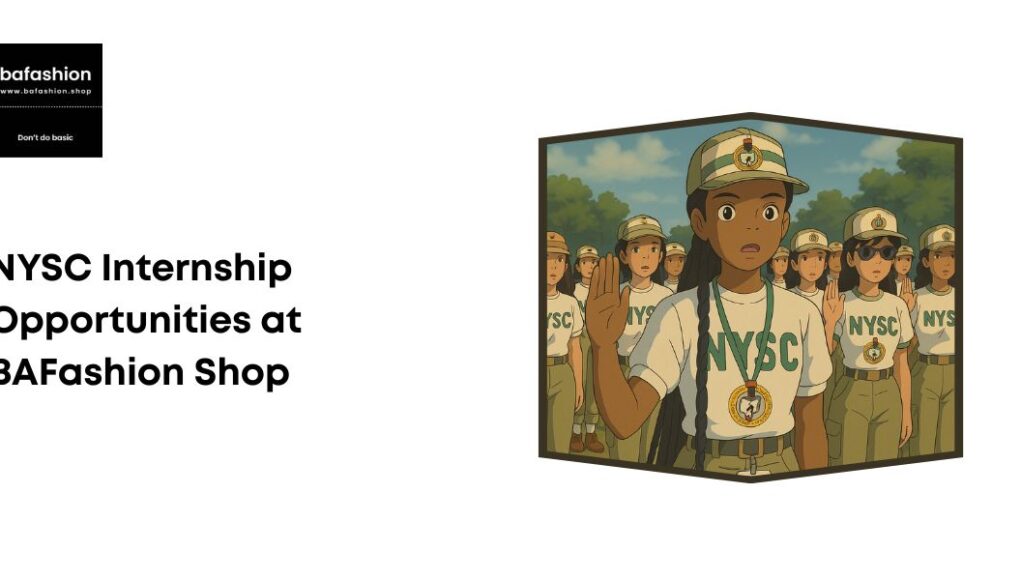 NYSC Internship Opportunities at BAFashion Shop
