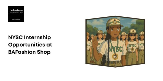 NYSC Internship Opportunities at BAFashion Shop