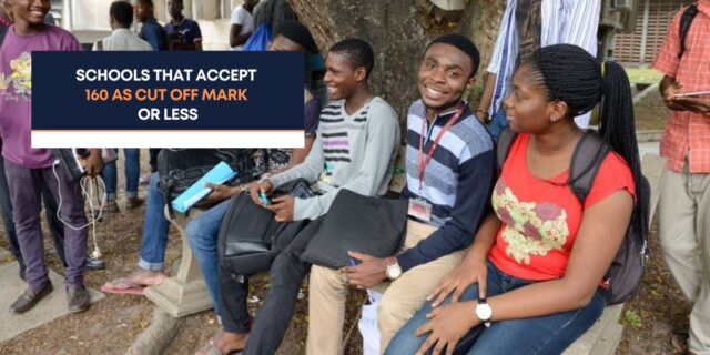 Schools That Accept 160 as Cut Off Mark