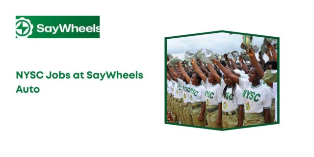 NYSC Jobs at SayWheels Auto