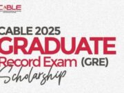 CABLE Graduate Record Examination (GRE) Scholarship 2025 CABLE Graduate Record Examination